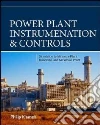 Power Plant Instrumentation and Controls Power Plant Instrumentation and Controls