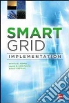 Smart Grid Implementation Smart Grid Implementation