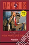 Clashing Views in Mass Media and Society Clashing Views in Mass Media and Society