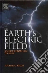 The Earth’s Electric Field The Earth’s Electric Field