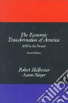 The Economic Transformation of America