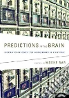 Predictions in the Brain Predictions in the Brain