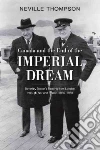 Canada and the End of the Imperial Dream: Beverley Baxter's Canada and the End of the Imperial Dream: Beverley Baxter's