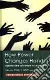 How Power Changes Hands How Power Changes Hands