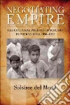 Negotiating Empire Negotiating Empire