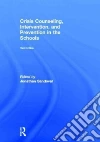 Crisis Counseling, Intervention and Prevention in the Schools Crisis Counseling, Intervention and Prevention in the Schools