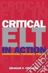 Critical ELT in Action Critical ELT in Action