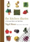The Kitchen Diaries The Kitchen Diaries