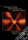 Principles of Laser Spectroscopy and Quantum Optics Principles of Laser Spectroscopy and Quantum Optics