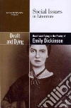 Death and Dying in the Poetry of Emily Dickinson Death and Dying in the Poetry of Emily Dickinson