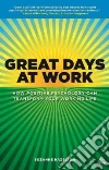 Great Days at Work Great Days at Work
