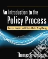 An Introduction to the Policy Process An Introduction to the Policy Process
