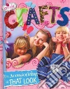 Crafts for Accessorizing That Look Crafts for Accessorizing That Look
