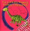 Fun and Easy Drawing Fantasy Characters Fun and Easy Drawing Fantasy Characters