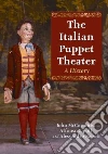 The Italian Puppet Theater The Italian Puppet Theater