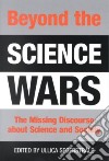 Beyond the Science Wars