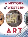 A History of Western Art A History of Western Art