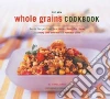 New Whole Grain Cookbook New Whole Grain Cookbook
