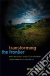 Transforming the Frontier Transforming the Frontier