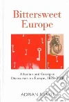 Bittersweet Europe Bittersweet Europe