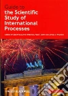 Guide to the Scientific Study of International Processes Guide to the Scientific Study of International Processes