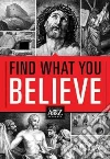 Find What You Believe Find What You Believe