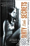 Dirty Little Secrets Dirty Little Secrets