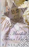 The Marshal Takes a Bride The Marshal Takes a Bride