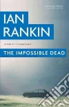 The Impossible Dead The Impossible Dead