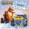 Scoop That Snow! Scoop That Snow!
