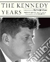 The Kennedy Years The Kennedy Years