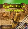 Egyptian Cobra / Cobra Egipcia Egyptian Cobra / Cobra Egipcia