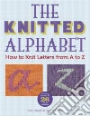 The Knitted Alphabet The Knitted Alphabet