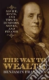 The Way to Wealth The Way to Wealth