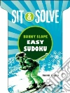 Sit & Solve Bunny Slope Sudoku Sit & Solve Bunny Slope Sudoku