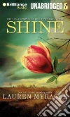 Shine (CD Audiobook) Shine (CD Audiobook)