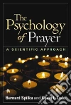 The Psychology of Prayer The Psychology of Prayer