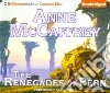 The Renegades of Pern (CD Audiobook) The Renegades of Pern (CD Audiobook)