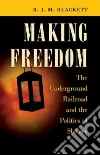 Making Freedom Making Freedom