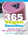 365 Vegan Smoothies 365 Vegan Smoothies