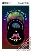 Manifesto for the Noosphere Manifesto for the Noosphere