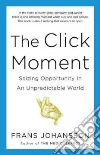 The Click Moment The Click Moment