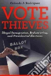 Vote Thieves Vote Thieves