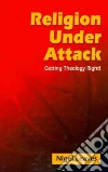 Religion Under Attack Religion Under Attack