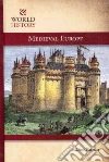 Medieval Europe Medieval Europe
