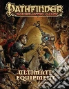 Pathfinder RPG: Ultimate Equipment Pathfinder RPG: Ultimate Equipment