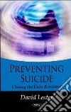 Preventing Suicide Preventing Suicide
