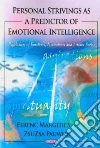 Personal Strivings As a Predictor of Emotional Intelligence Personal Strivings As a Predictor of Emotional Intelligence