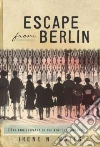 Escape from Berlin Escape from Berlin
