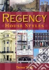 Regency House Styles Regency House Styles